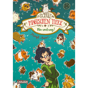 Die Schule der magischen Tiere - Band 10 - Hin und weg! - Hardcover