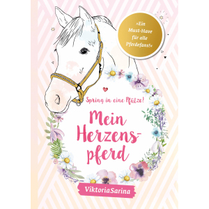 Spring in eine Pfütze! Mein Herzenspferd von Victoria Sarina
