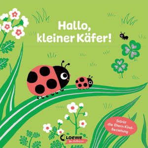 Hallo, kleiner Käfer - Loewe - Von Anfang an