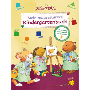 Leo Lausemaus - Mein mausestarkes Kindergartenbuch
