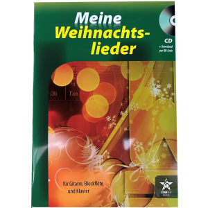 Meine Weihnachtslieder - Mit CD - für Gitarre, Blockflöte und Klavier