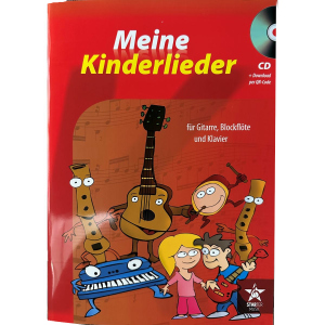 Meine Kinderlieder - für Gitarre, Blockflöte und Klavier - Mit CD