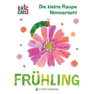 Die kleine Raupe Nimmersatt - Frühling