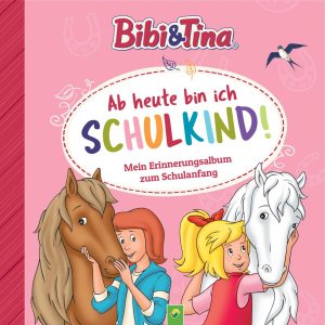 Bibi & Tina - Ab heute bin ich Schulkind! - Mein Erinnerungsalbum zum Schulanfang