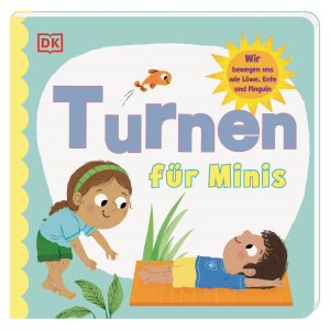 Turnen für Minis - Wir bewegen uns wie Löwe, Ente und Pinguin