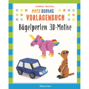 Mein buntes Vorlagenbuch - Bügelperlen 3D-Motive