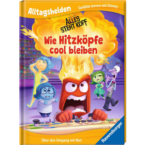 Alles steht Kopf - Wie Hitzköpfe cool bleiben - Alltagshelden - Gefühle lernen mit Disney