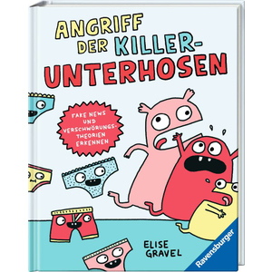 Angriff der Killer-Unterhosen - Fake News und Verschwörungstheorien erkennen
