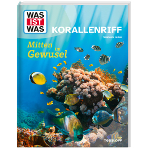 WAS IST WAS - Korallenriff - Mitten im Gewusel