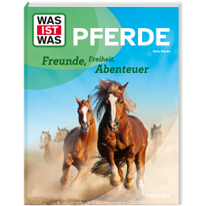 WAS IST WAS - Pferde - Freunde, Freiheit, Abenteuer