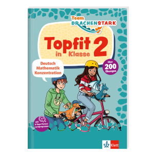 Topfit in Klasse 2 - Team Drachenstark - Deutsch, Mathematik, Konzentration