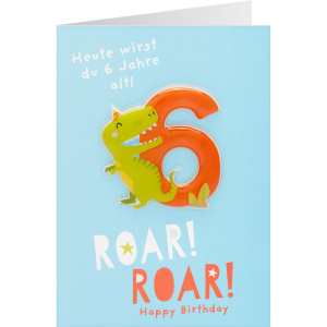 Geburtstagskarte - Roar! Roar! - Happy Birthday - Heute wirst du 6 Jahre alt!