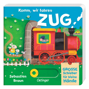 Komm, wir fahren Zug - Grosse Schieber für kleine Hände