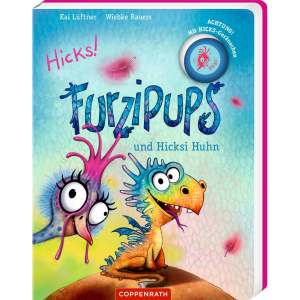 Hicks! - Furzipups und Hicksi Huhn - Mit Hicks-Geräuschen