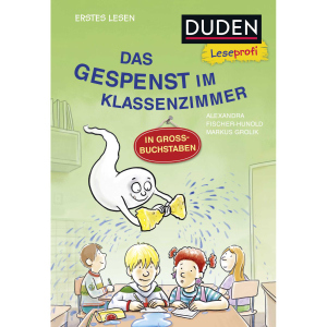 DUDEN Leseprofi - Das Gespenst im Klassenzimmer - in Grossbuchstaben