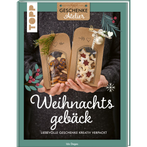 TOPP - Weihnachtsgebäck - Liebevolle Geschenke kreativ verpackt