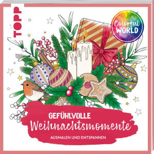 Gefühlvolle Weihnachtsmomente - Ausmalen und Entspannen - Colorful World