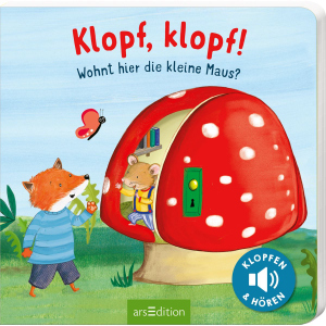 Klopf, klopf! - Wohnt hier die kleine Maus?