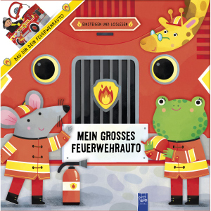 Einsteigen und Loslegen - Mein großes Feuerwehrauto