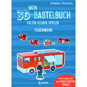 Mein 3D-Bastelbuch - Falten, kleben, spielen - Feuerwehr