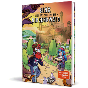 Benx und das Schloss im Nirgendwald - Band 6