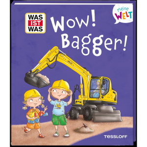 WAS IST WAS - Meine Welt - Band 17 - Wow! Bagger! 