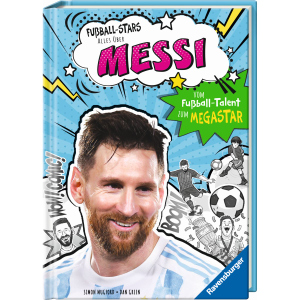 Fußball-Stars - Alles über Messi - Vom Fußball-Talent zum Megastar