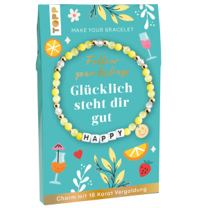 Follow your Feeling - Armband Bastelset - Happy