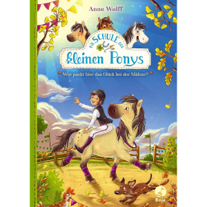 Die Schule der kleinen Ponys - Wer packt hier das Glück bei der Mähne? - Band 3