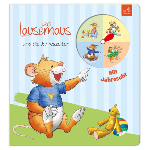 Leo Lausemaus und die Jahreszeiten - Mit Jahresuhr
