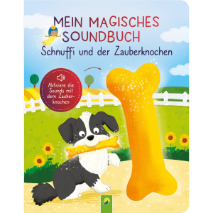Mein magisches Soundbuch - Schnuffi und der Zauberknochen