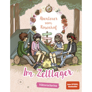 ViktoriaSarina - Abenteuer vom Rosenhof - Im Zeltlager