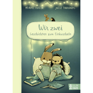 Wir zwei - Geschichten zum Einkuscheln
