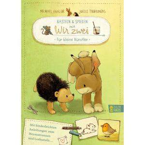 Basteln & Spielen mit Wir zwei - Für kleine Künstler
