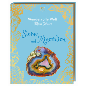 Wundervolle Welt - Kleine Schätze - Steine und Mineralien
