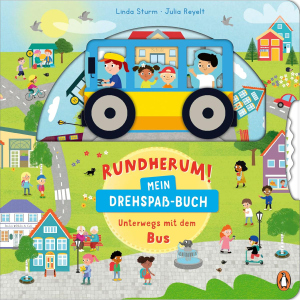 Rundherum! Mein Drehspaß-Buch - Unterwegs mit dem Bus - Band 2