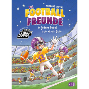 Die Football Freunde - In jedem Rebel steckt ein Star - Band 3