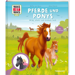 WAS IST WAS Kids - Pferde und Ponys - Wild, stark und einfach toll
