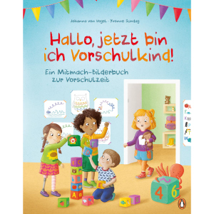 Hallo, ich bin jetzt Vorschulkind!