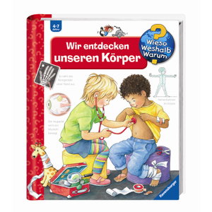 Wieso?Weshalb?Warum? - Wir entdecken unser Körper