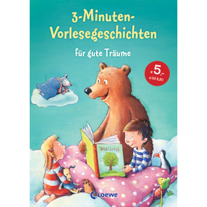 3-Minuten-Vorlesegeschichten für gute Träume - Loewe