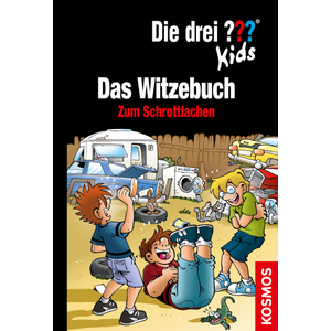 Die drei ??? Kids - Das Witzebuch zum Schrottlachen
