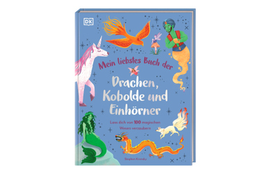 Mein liebstes Buch der Drachen, Kobolde und Einhörner 