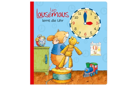 Leo Lausemaus lernt die Uhr 