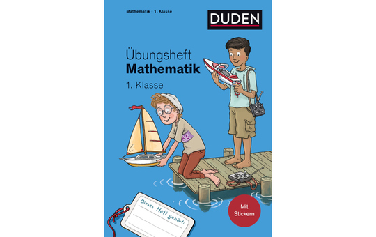 DUDEN - Übungsheft - Mathematik 1. Klasse 