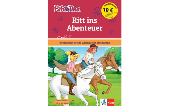 Bibi und Tina - Ritt ins Abenteuer - 4 spannende Pferde-Abenteuer in einem Band 