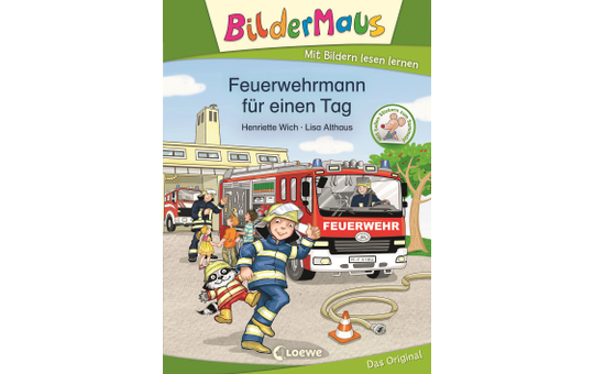 BilderMaus - Feuerwehrmann für einen Tag - Mit Bildern lesen lernen 