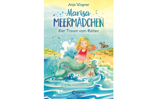 Marisa Meermädchen - Der Traum vom Reiten - Band 1 