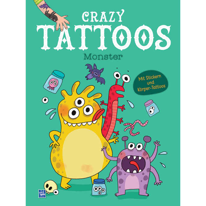 Crazy Tattoos - Monster - Mit Stickern und Körper-Tattoos 