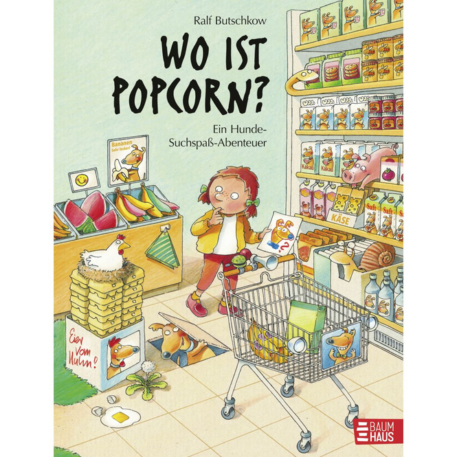 Wo ist Popcorn? - Ein Hunde-Suchspaß-Abenteuer - Band 6